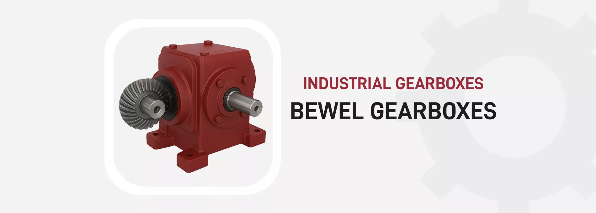 Bevel gearboxes for efficient angular power transmission in industrial machinery.