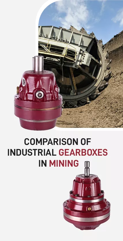 Comparison of industrial gearboxes used in mining applications