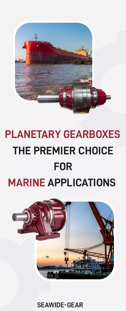 Advanced planetary gearbox for marine applications