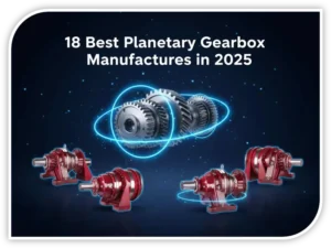 Planetary Gearbox Manufacturers