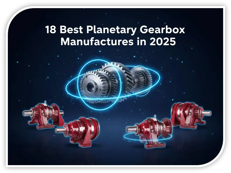 Planetary Gearbox Manufacturers