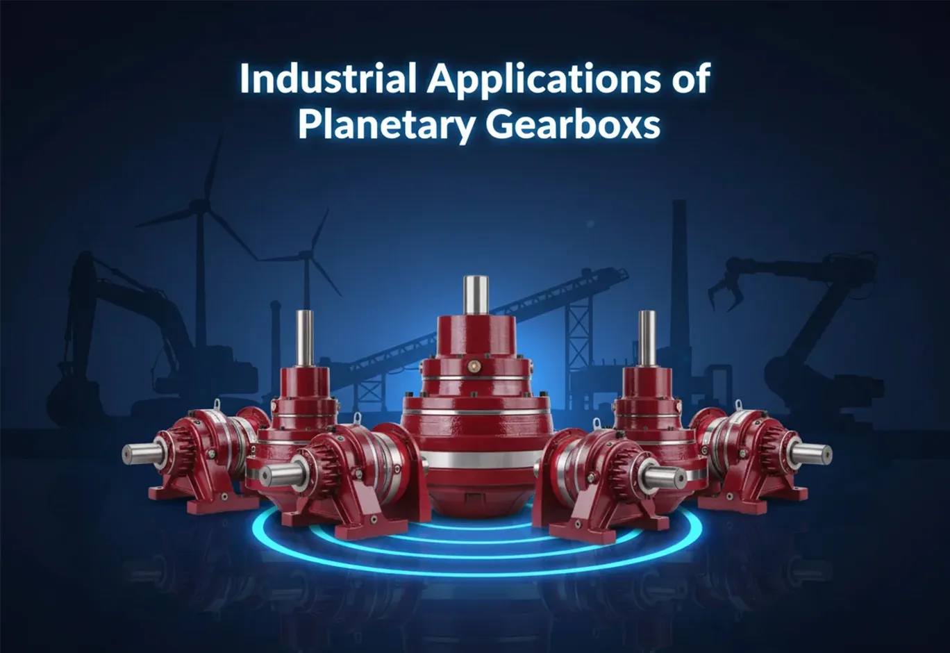 Industrial Applications of Planetary Gearboxes